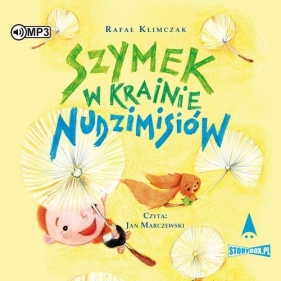 Szymek w Krainie Nudzimisiów (Audiobook) - Klimczak Rafał