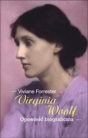 Virginia Woolf - Viviane Forrester