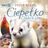 Ciepełko Oddech zimy
	 (Audiobook) Piotr Kulpa