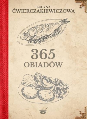 365 obiadów - Ćwierczakiewiczowa Lucyna