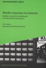 Media masowe na świecie Modele systemów medialnych i ich dynamika