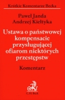 Ustawa o państwowej kompensacie przysługującej ofiarom niektórych Janda Paweł, Kiełtyka Andrzej