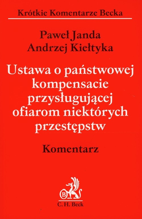 Ustawa o państwowej kompensacie przysługującej ofiarom niektórych przestępstw komentarz