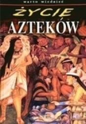 Życie Azteków