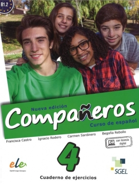 Companeros 4 Ćwiczenia + licencia digital - nueva edicion - Castro Francisca, Rodero Ignacio, Sardinero Carmen, Rebollo Bego?a