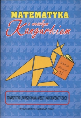 Matematyka z wesołym kangurkiem 2 SP - Jarek Paweł, Świątek Adela (red.)