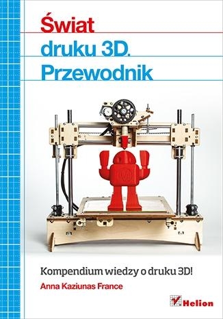 Świat druku 3D Przewodnik