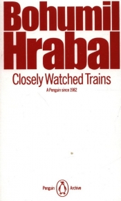 Closely Watched Trains - Bohumil Hrabal