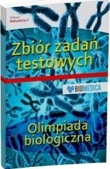 Zbiór zadań testowych. Olimpiada biologiczna