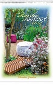 Kalendarz 2014 Rajskie ogrody - <br />