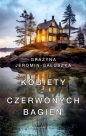 Kobiety z Czerwonych Bagien - Grażyna Jeromin-Gałuszka, Grażyna Jeromin-Gałuszka