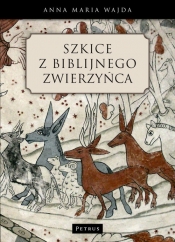 Szkice z biblijnego zwierzyńca