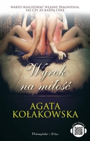 Wyrok na miłość - Kołakowska Agata