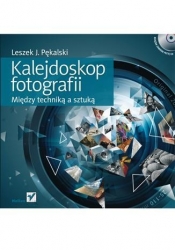 Kalejdoskop fotografii Między techniką a sztuką z płytą CD