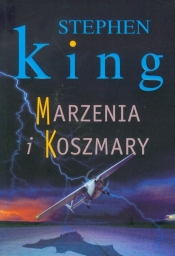 Marzenia i koszmary - Stephen King