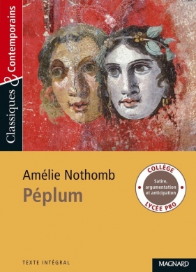 Péplum Classiques et Contemporains - Amélie Nothomb