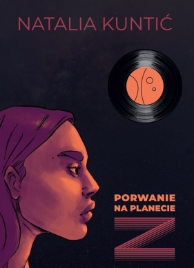 Porwanie na planecie Z - Natalia Kuntić