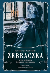 Żebraczka spod kościoła Świętego Sulpicjusza - Xavier de Montépin
