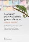 Standardy przeciwdziałania greenwashingowi. Praktyczny przewodnik Opracowanie zbiorowe, Juditha Majcher, Olga Ostrowska, Justyna Postępska, Agnieszka Wicha, Martyna Zastawna