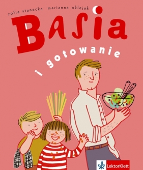 Basia i gotowanie - Zofia Stanecka