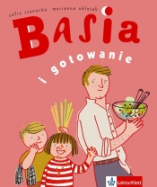 Basia i gotowanie - Zofia Stanecka