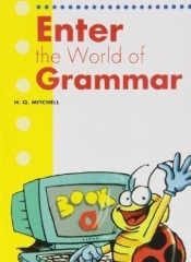 Enter the World of Grammar A SB MM PUBLICATIONS (Uszkodzona okładka) - H. Q. Mitchell