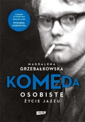 Komeda. Osobiste życie jazzu - Magdalena Grzebałkowska
