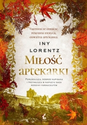 Wędrowna aptekarka. Miłość aptekarki. Tom 2 - Iny Lorentz