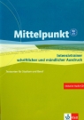 Mittelpunkt B2/C1 Intensivtrainer schriftlicher und mundlicher Ausdruck + CD