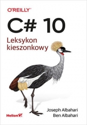 C# 10. Leksykon kieszonkowy - Ben Albahari, Joseph Albahari