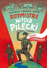 Rotmistrz Pilecki Polscy superbohaterowie (Uszkodzona okładka)