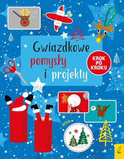 Gwiazdkowe pomysły i projekty krok po kroku