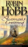 Shaman',s Crossing Robin Hobb