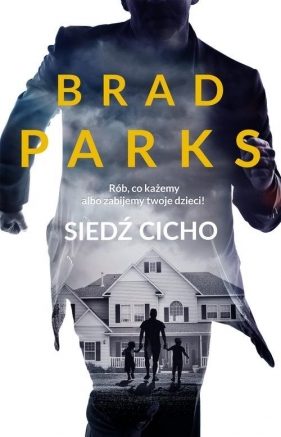 Siedź cicho - Brad Parks