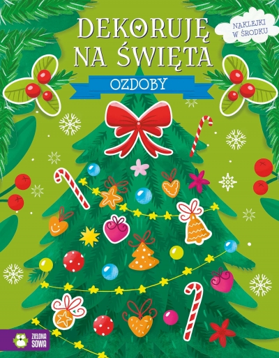 <img src='https://webimage.pl/pics/142/7/d9788383887142.jpg' style='height:440px' /> Ozdoby. Dekoruję na święta