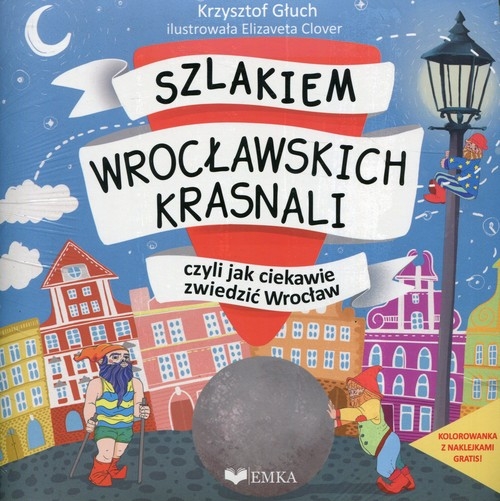 Szlakiem wrocławskich krasnali, czyli jak ciekawie zwiedzić Wrocław + kolorowanka