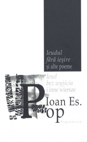 Ieud bez wyjścia i inne wiersze - Ioan Es. Pop