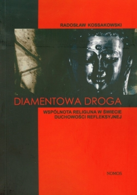Diamentowa droga - Kossakowski Radosław