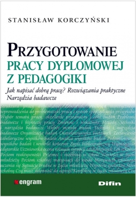 Przygotowanie pracy dyplomowej z pedagogiki - Korczyński Stanisław