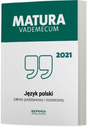 Język polski. Matura 2021. Vademecum