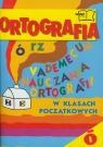 Vademecum nauczania ortografii w klasach początkowych