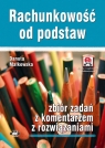 Rachunkowość od podstaw zbiór zadań z komentarzem z rozwiązaniami (z suplementem elektronicznym)