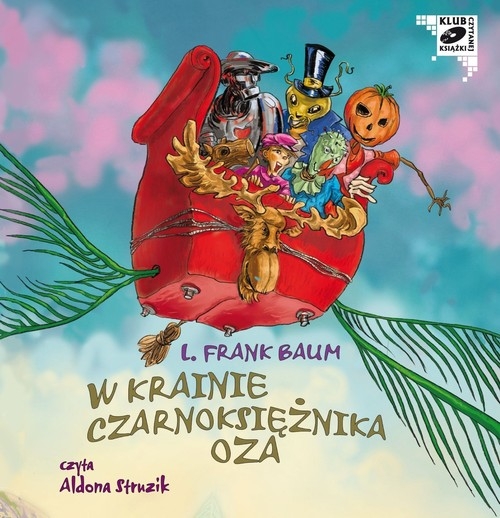 W krainie Czarnoksiężnika Oza
	 (Audiobook)