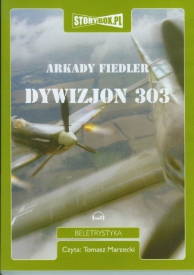 Dywizjon 303 (Audiobook) - Arkady Fiedler