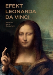 Efekt Leonarda da Vinci /wyd. cz-b/ - Bieczyński Mateusz Maria