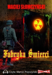 Fabryka śmierci - Maciej Słomczyński