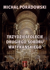 Trzydziestolecie Drugiego Soboru Watykańskiego - Michał Poradowski