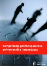 Kompetencje psychospołeczne pełnomocnika i menedżera