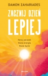 Zacznij dzień lepiej Damon Zahariades