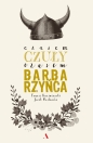 Czasem czuły, czasem barbarzyńca - Jacek Masłowski, Tomasz Kwaśniewski, Tomasz Kwaśniewski